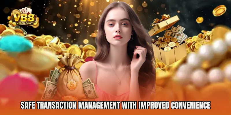 Safe transaction management with improved convenience